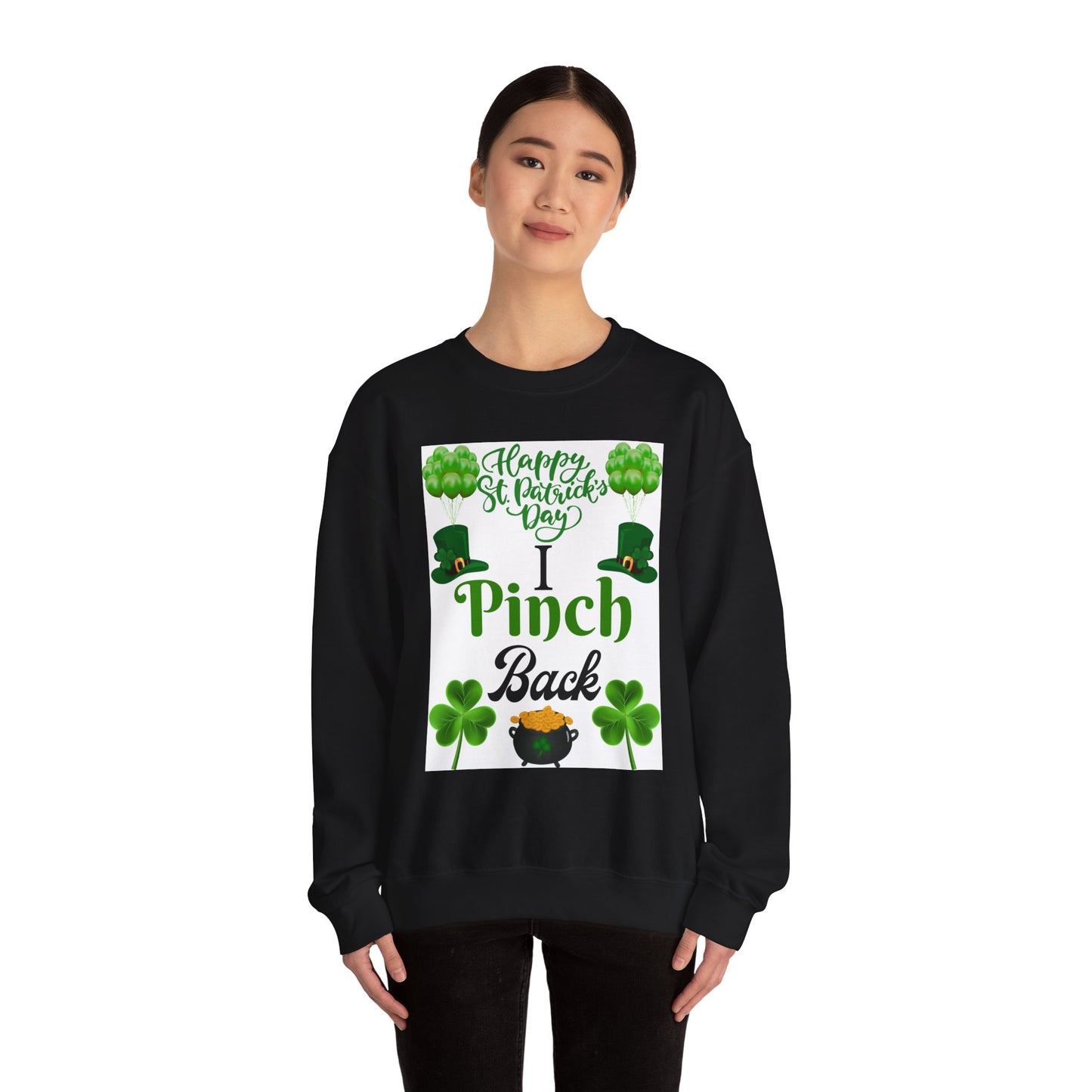 I Pinch Back St Patrick's Day Sweatshirt