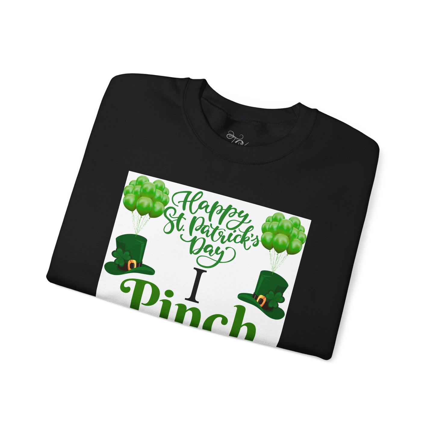 I Pinch Back St Patrick's Day Sweatshirt