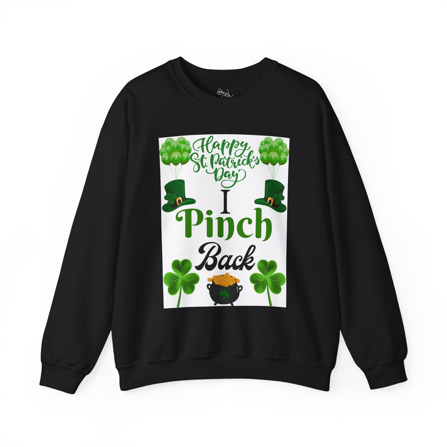 I Pinch Back St Patrick's Day Sweatshirt